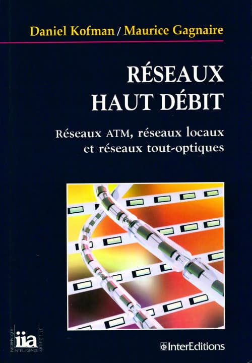 Réseaux haut débit - Daniel Kofman