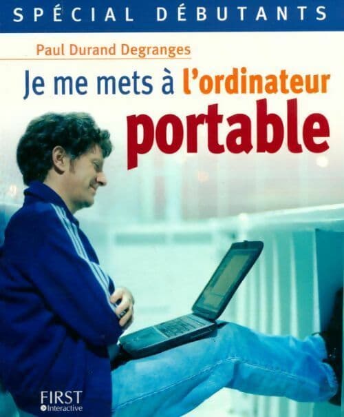 Je me mets à l'ordinateur portable - Paul Durand Degranges