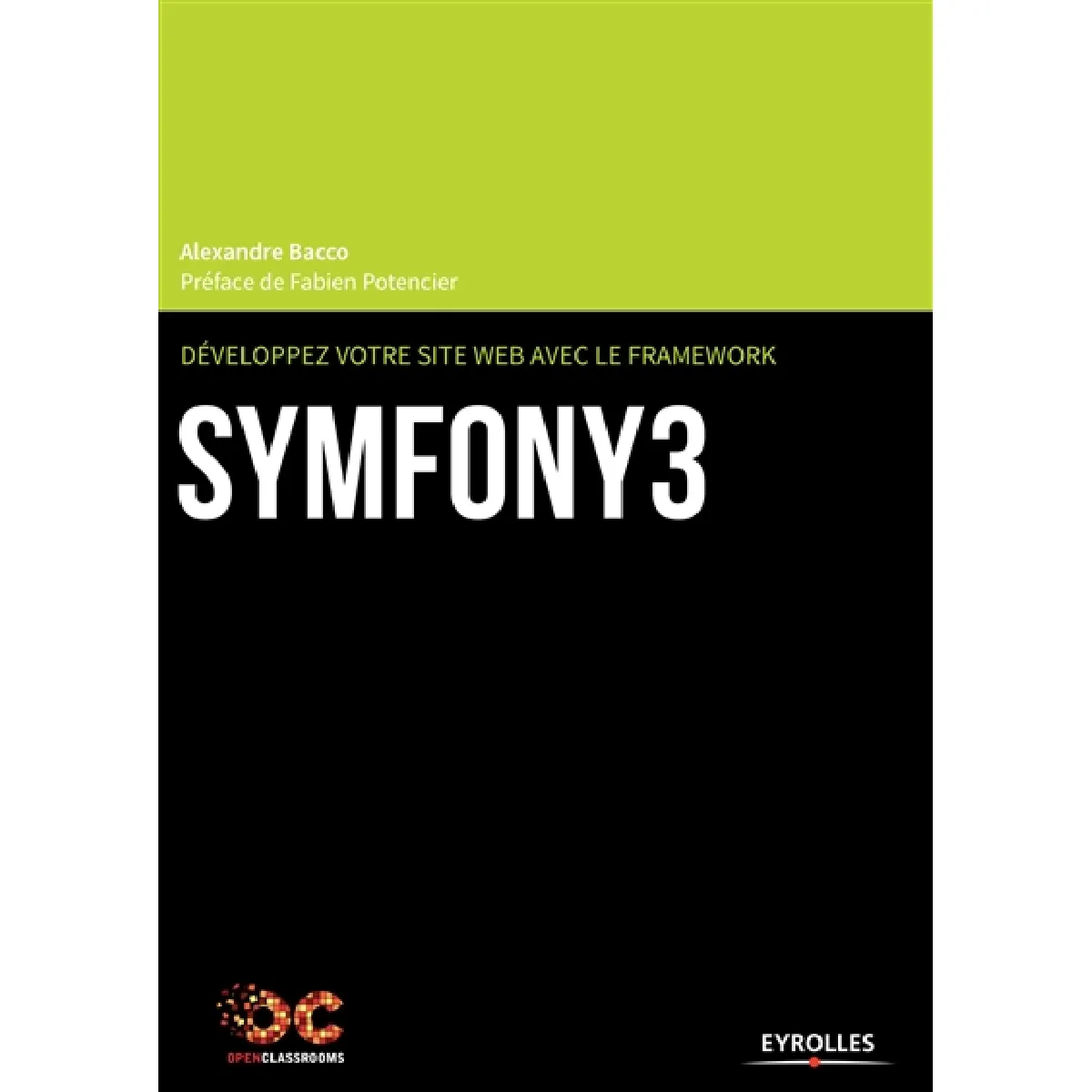 Développez votre site web avec le framework Symfony3