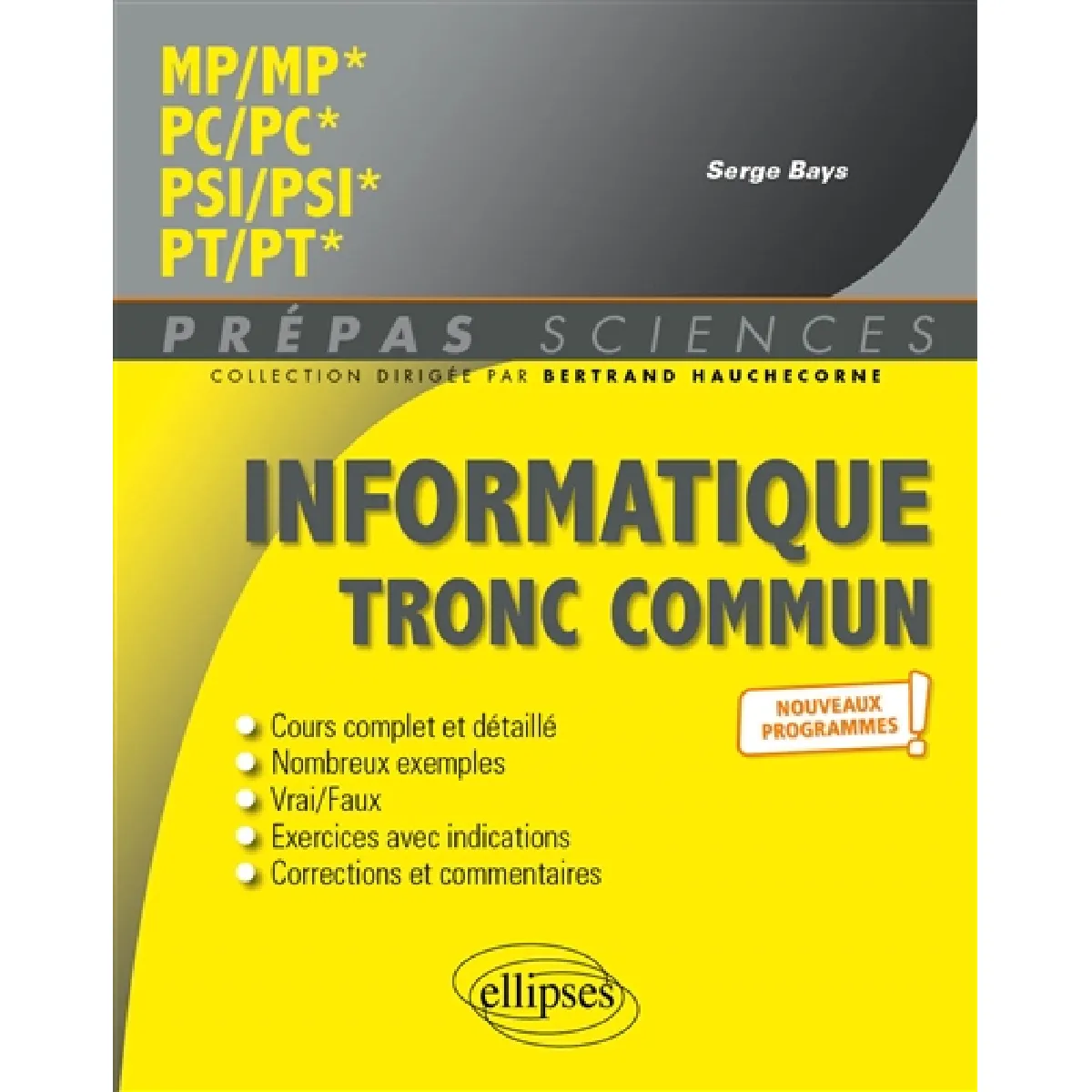 Informatique tronc commun : MP, MP*, PC, PC*, PSI, PSI*, PT, PT* : nouveaux programmes