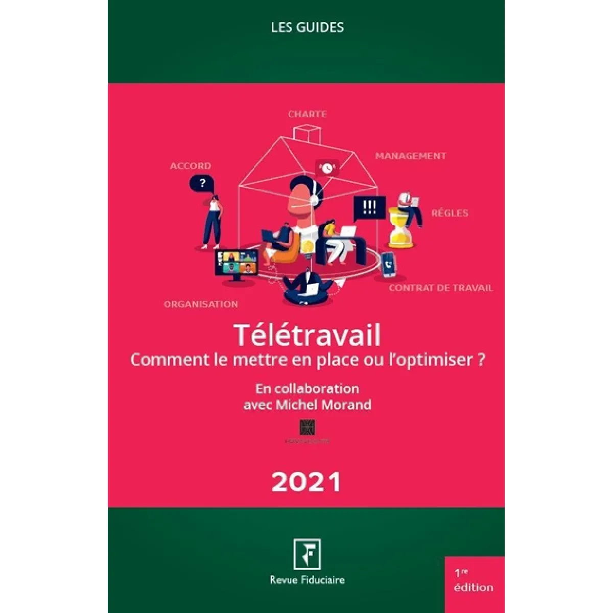 Télétravail : comment le mettre en place ou l'optimiser ? : 2021