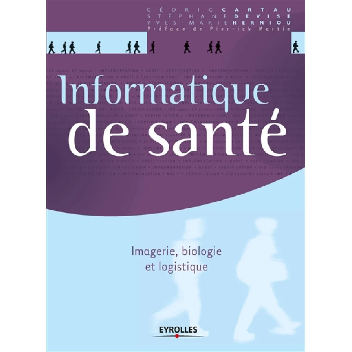 Informatique de santé : imagerie, biologie et logistique
