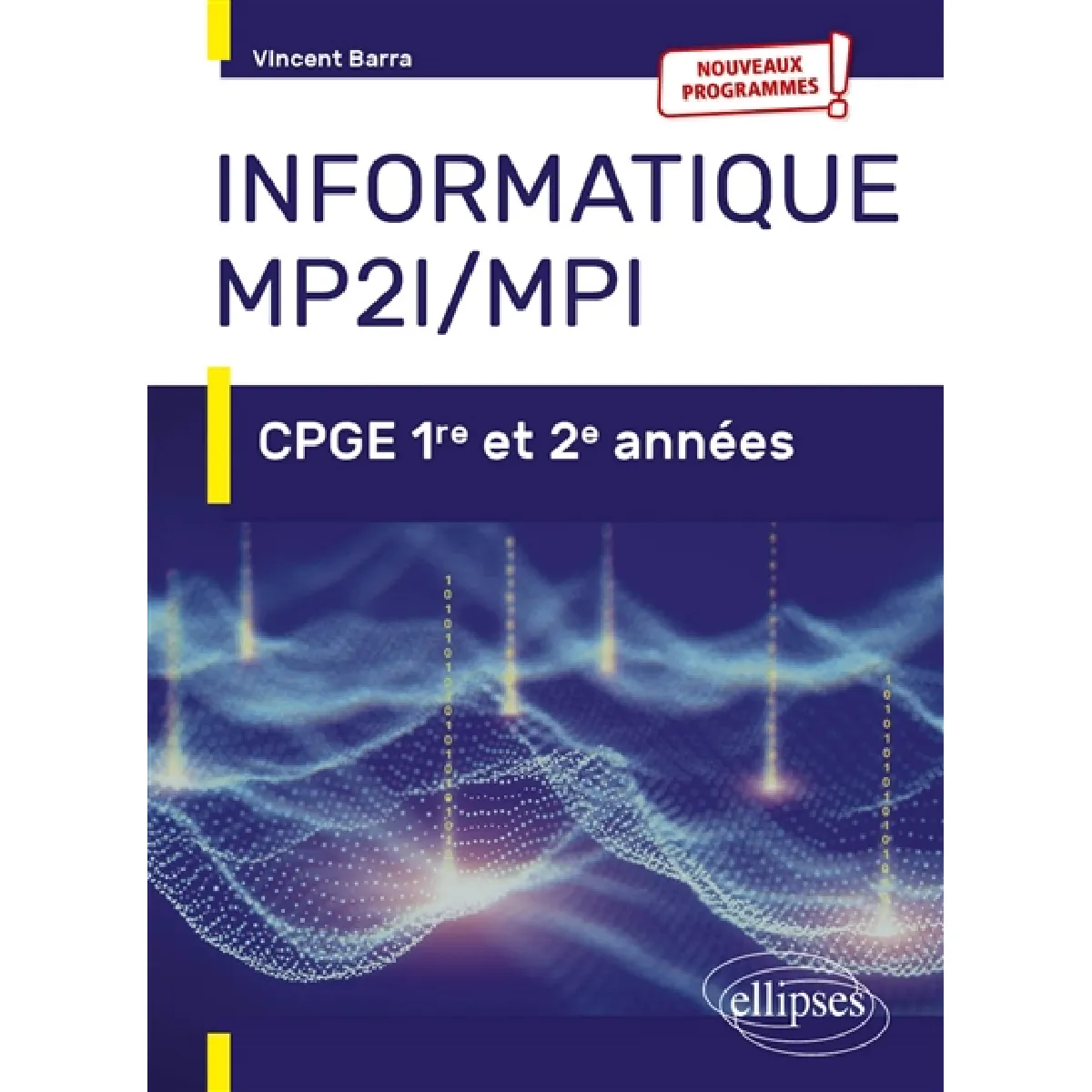Informatique MP2I, MPI : CPGE 1re et 2e années : nouveaux programmes